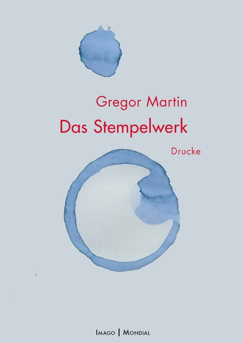 Das Stempelwerk - Gregor Martin