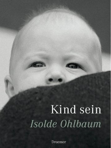 Kind sein - Isolde Ohlbaum