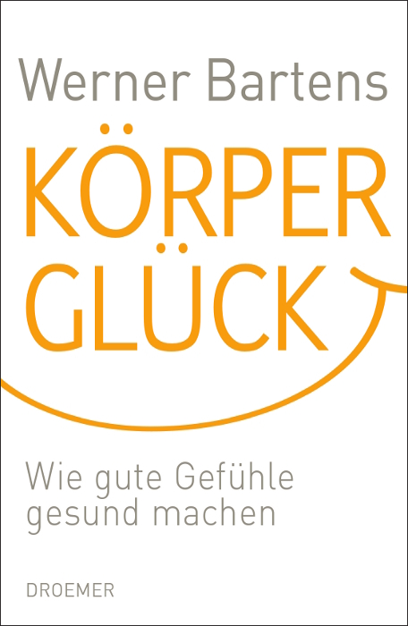 Körperglück - Werner Bartens