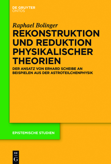 Rekonstruktion und Reduktion physikalischer Theorien - Raphael Bolinger