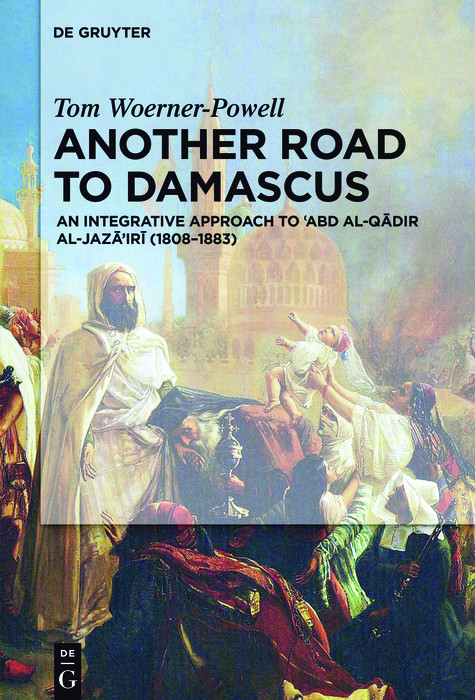 Another Road to Damascus -  Tom Woerner-Powell