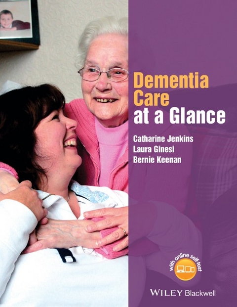 Dementia Care at a Glance - Catharine Jenkins, Laura Ginesi, Bernie Keenan