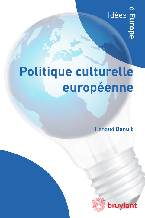 Politique culturelle européenne -  Renaud Denuit