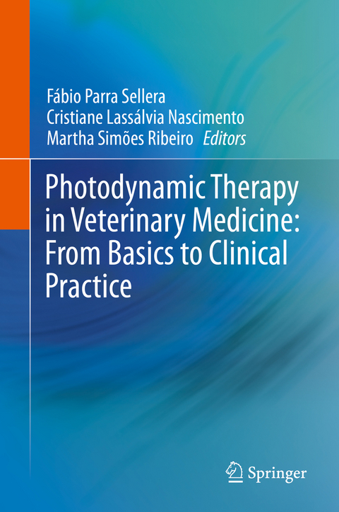 Photodynamic Therapy in Veterinary Medicine: From Basics to Clinical Practice - 