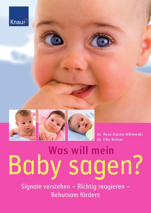 Was will mein Baby sagen? - Rose Riecke-Niklewski, Elke Brüser