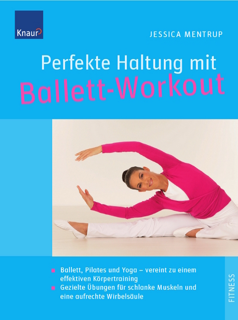 Perfekte Haltung mit Ballett-Workout - Jessica Mentrup