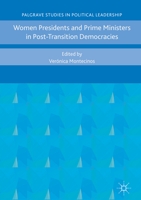Women Presidents and Prime Ministers in Post-Transition Democracies - 