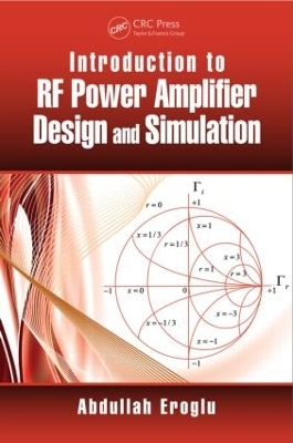 Introduction to RF Power Amplifier Design and Simulation - Abdullah Eroglu