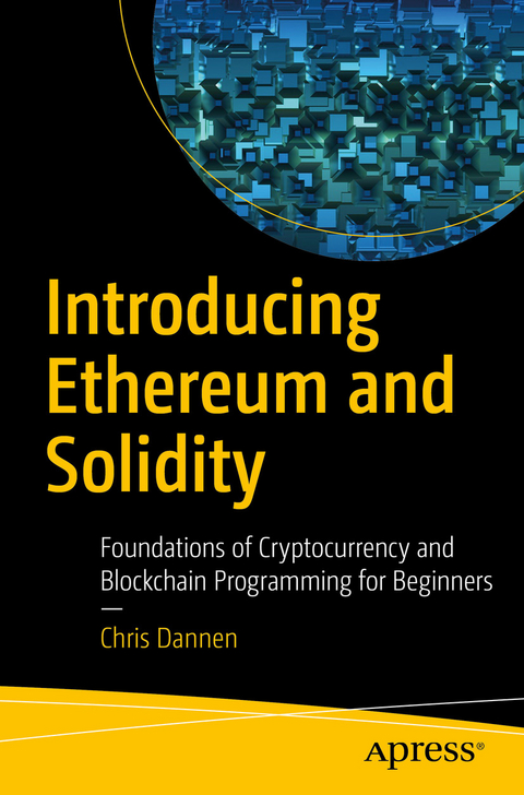 Introducing Ethereum and Solidity -  Chris Dannen