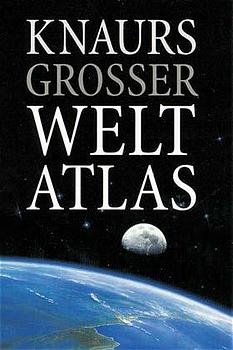 Knaurs Grosser Weltatlas