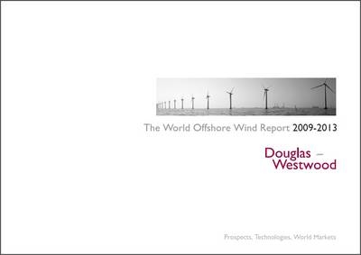 World Offshore Wind Market Report 2009-2013 -  Douglas-Westwood