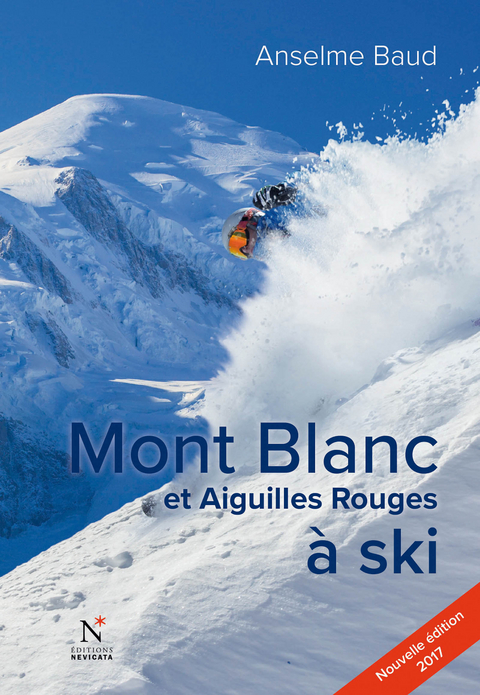 Mont Blanc et Aiguilles Rouges à ski - Anselme Baud