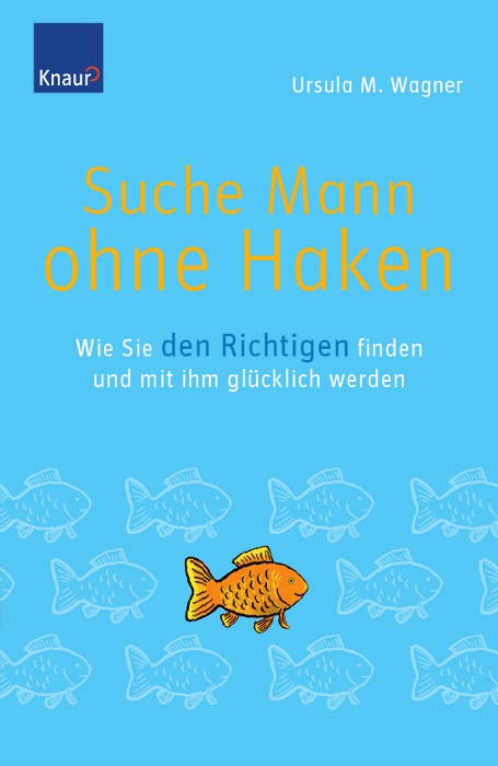 Suche Mann ohne Haken - Ursula M. Wagner