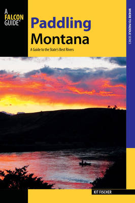Paddling Montana - Kit Fischer