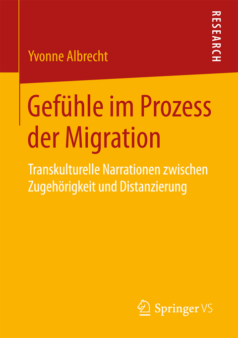 Gefühle im Prozess der Migration - Yvonne Albrecht