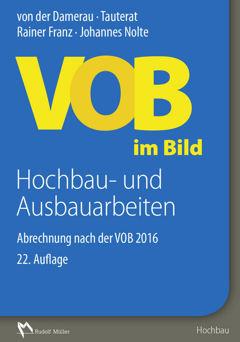 VOB im Bild - Hochbau- und Ausbauarbeiten  - E-Book (PDF) -  Rainer Franz,  Johannes Nolte