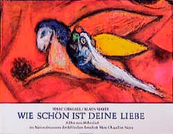 Wie schön ist Deine Liebe! - Marc Chagall, Klaus Mayer