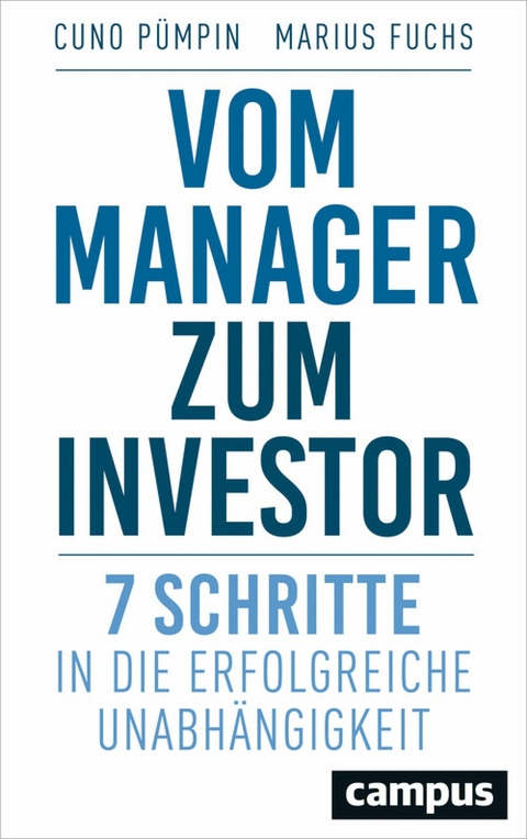 Vom Manager zum Investor -  Cuno Pümpin,  Marius Fuchs