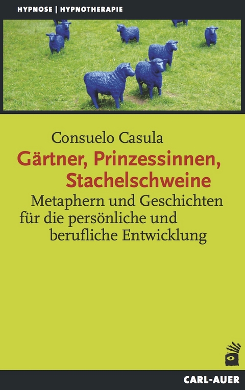 Gärtner, Prinzessinnen, Stachelschweine - Consuelo Casula