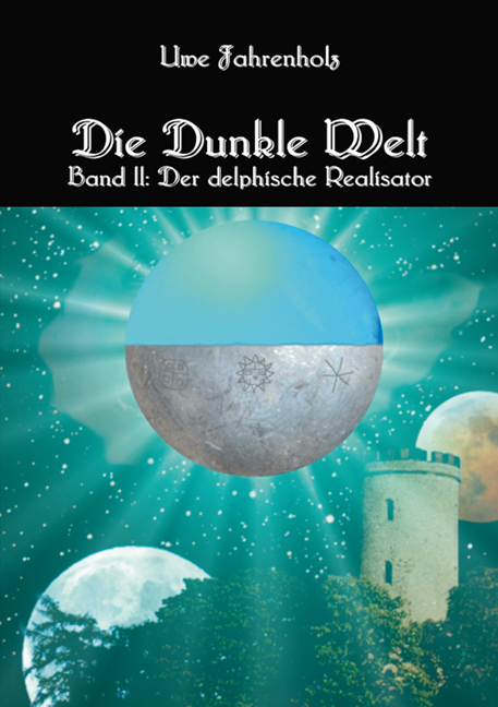 Die dunkle Welt - Uwe Fahrenholz