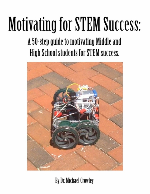 Motivating for STEM Success - Dr. Michael Crowley