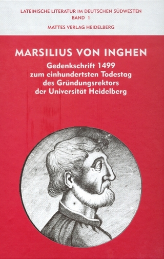 Marsilius von Inghen - Dorothea Walz; Reinhard Düchting