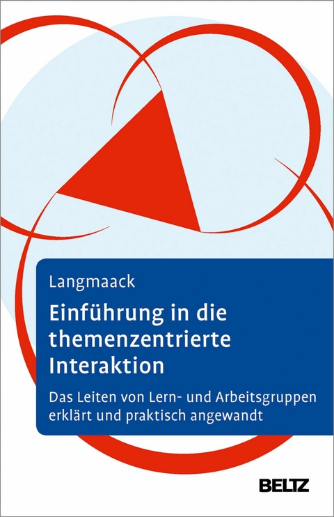 Einführung in die Themenzentrierte Interaktion (TZI) -  Barbara Langmaack