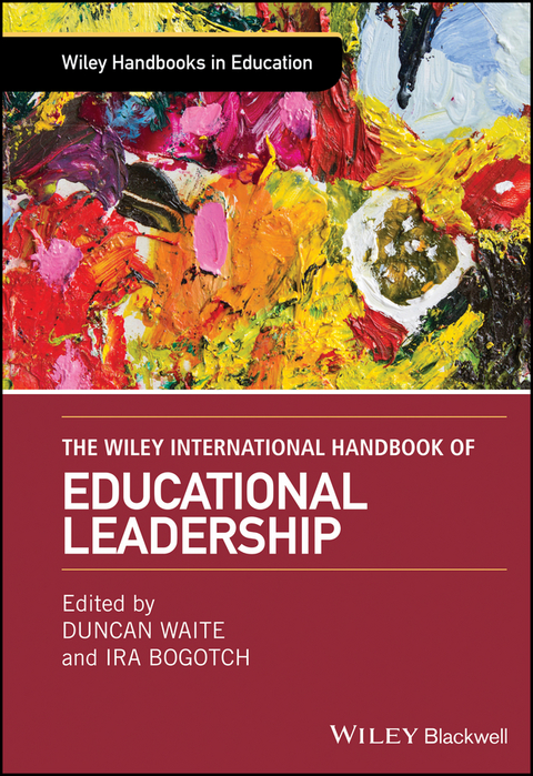 The Wiley International Handbook of Educational Leadership - 