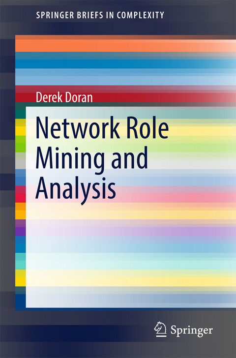 Network Role Mining and Analysis - Derek Doran