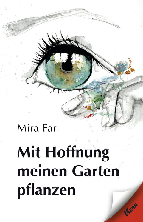 Mit Hoffnung meinen Garten pflanzen - Mira Far