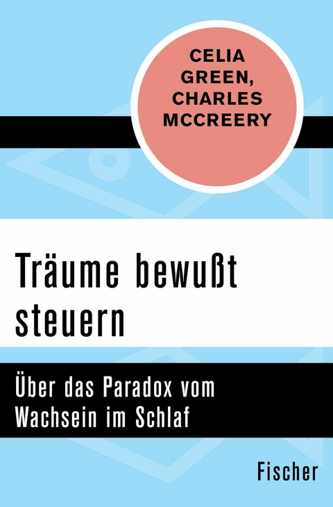 Träume bewußt steuern -  Celia Green,  Charles McCreery