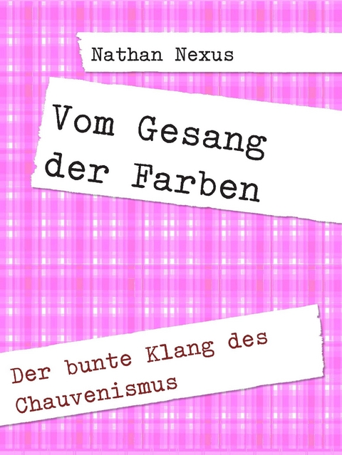 Vom Gesang der Farben -  Nathan Nexus