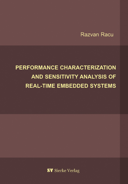 Performence Characterziation and Sensitivity Analysis of Real-Time Embedded Systems - Razvan Racu