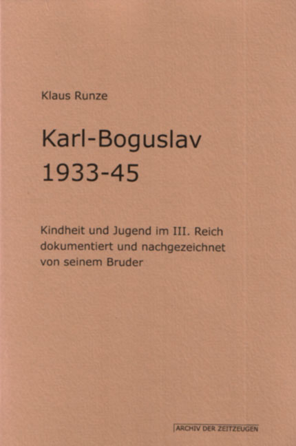 Karl-Boguslav  1933-45 - Klaus Runze