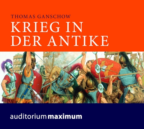 Krieg in der Antike - Thomas Ganschow