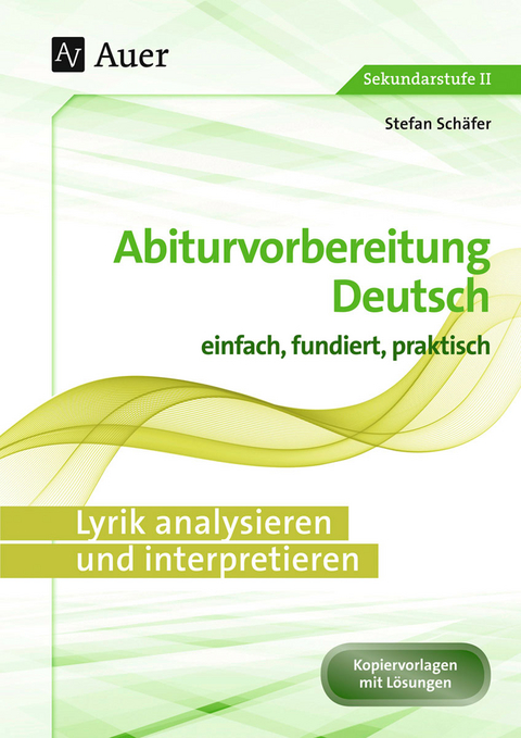 Lyrik analysieren und interpretieren - Stefan Schäfer