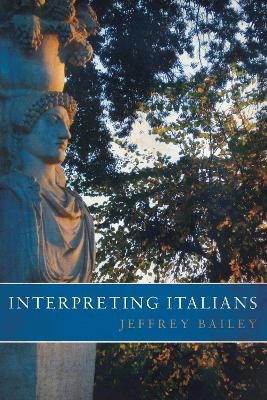 Interpreting Italians - Jeffrey Bailey