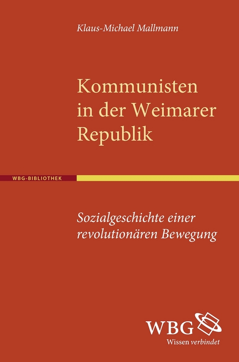 Kommunisten in der Weimarer Republik - Klaus M Mallmann