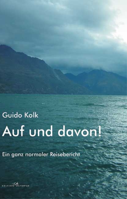 Auf und davon! - Guido Kolk