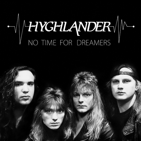 No time for Dreamers -  Hyghlander