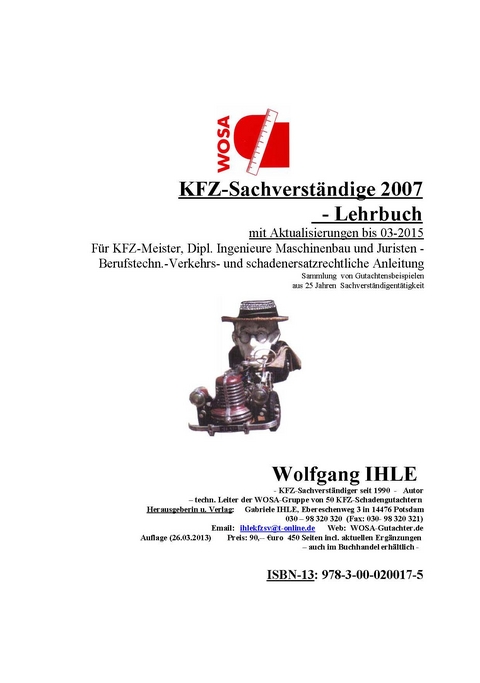 KFZ-Sachverständige 2007 - Lehrbuch - mit Aktualisierungen bis 03-2015 - Wolfgang Ihle