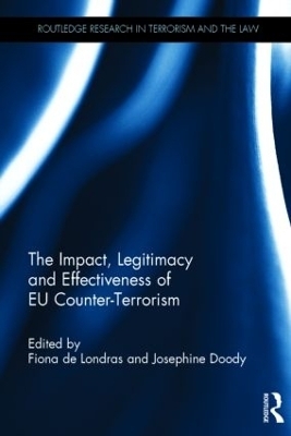 The Impact, Legitimacy and Effectiveness of EU Counter-Terrorism - 