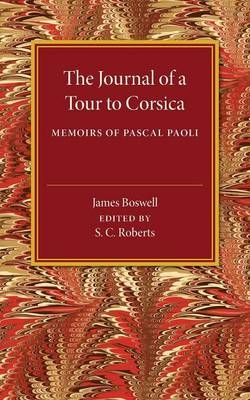 The Journal of a Tour to Corsica - James Boswell