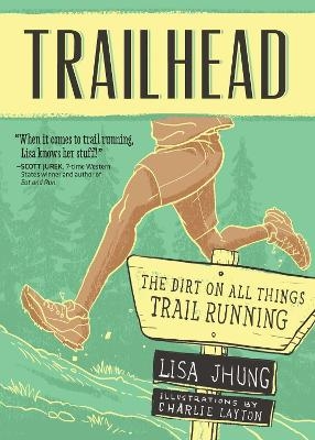 Trailhead - Lisa Jhung, Charlie Layton