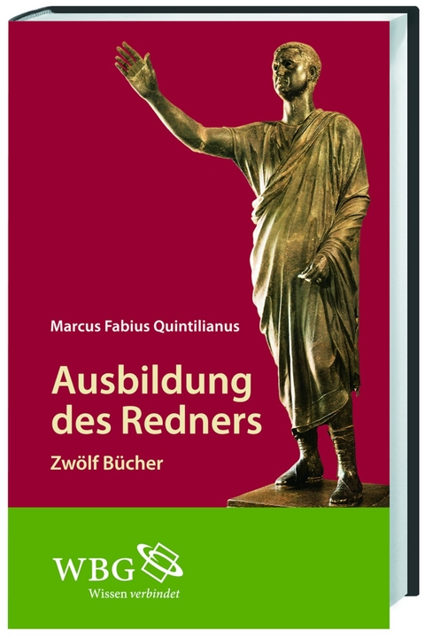 Ausbildung des Redners - Marcus Fabius Quintilianus