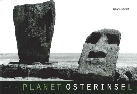 Planet Osterinsel - Johannes Groht