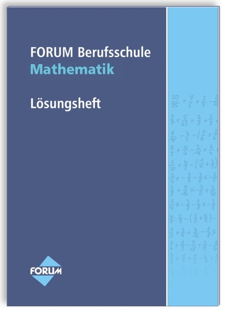 Forum Berufsschule Lösungsheft Mathematik