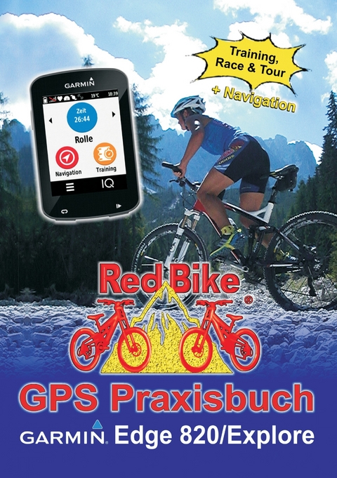 GPS Praxisbuch Garmin Edge 820 / Explore - 