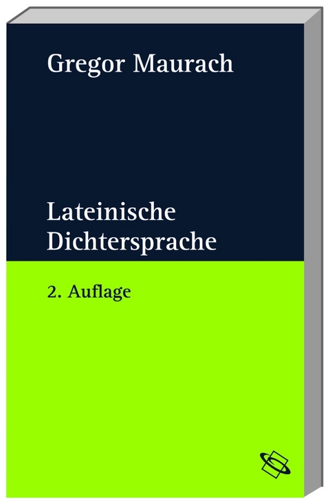 Lateinische Dichtersprache - Gregor Maurach