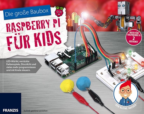 Der kleine Hacker: Raspberry Pi für Kids - Christian Immler